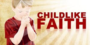 Child Like Faith